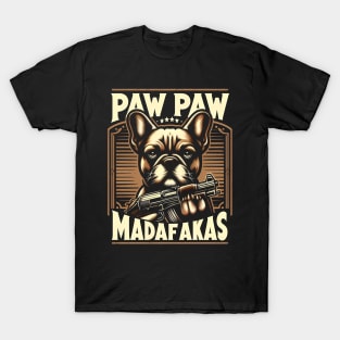 Paw Paw Madafakas French Bulldog Crazy Vintage Funny Dog Owners T-Shirt